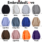 Custom Embroided Crewnecks - Embroided Love™